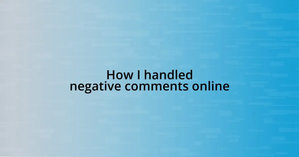 How I handled negative comments online