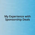 My Experience with Sponsorship Deals