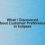 What I Discovered About Customer Preferences in Eclipses