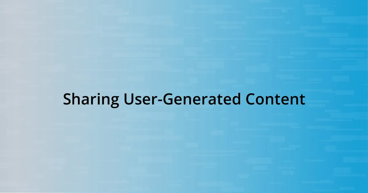 Sharing User-Generated Content