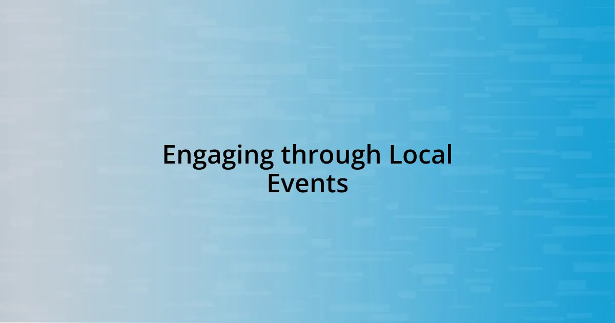 Engaging through Local Events