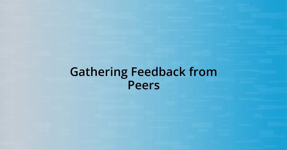 Gathering Feedback from Peers