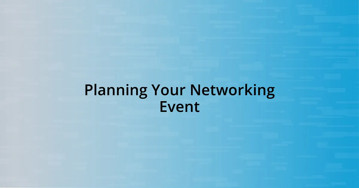 Planning Your Networking Event