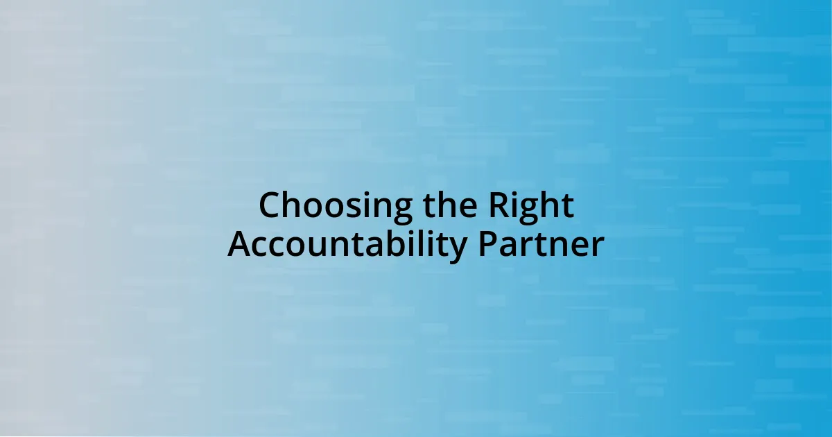 Choosing the Right Accountability Partner