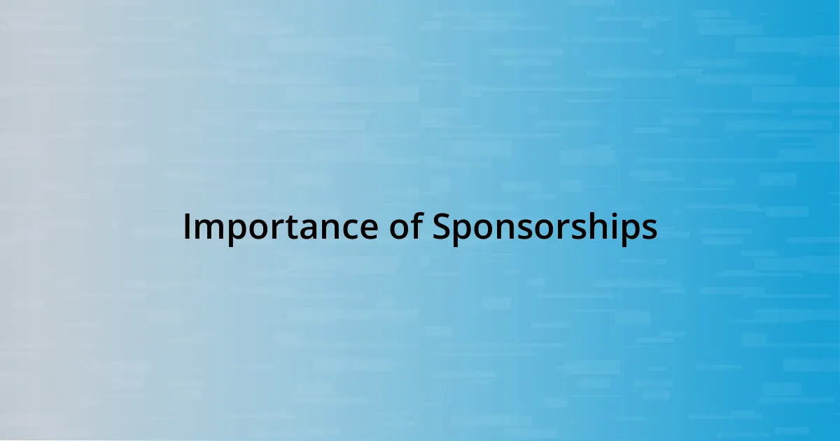 Importance of Sponsorships