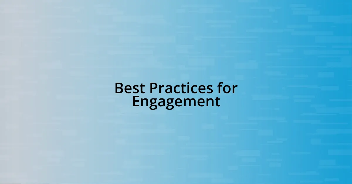 Best Practices for Engagement