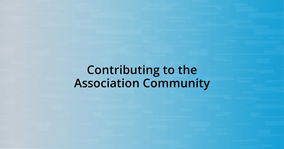 Contributing to the Association Community