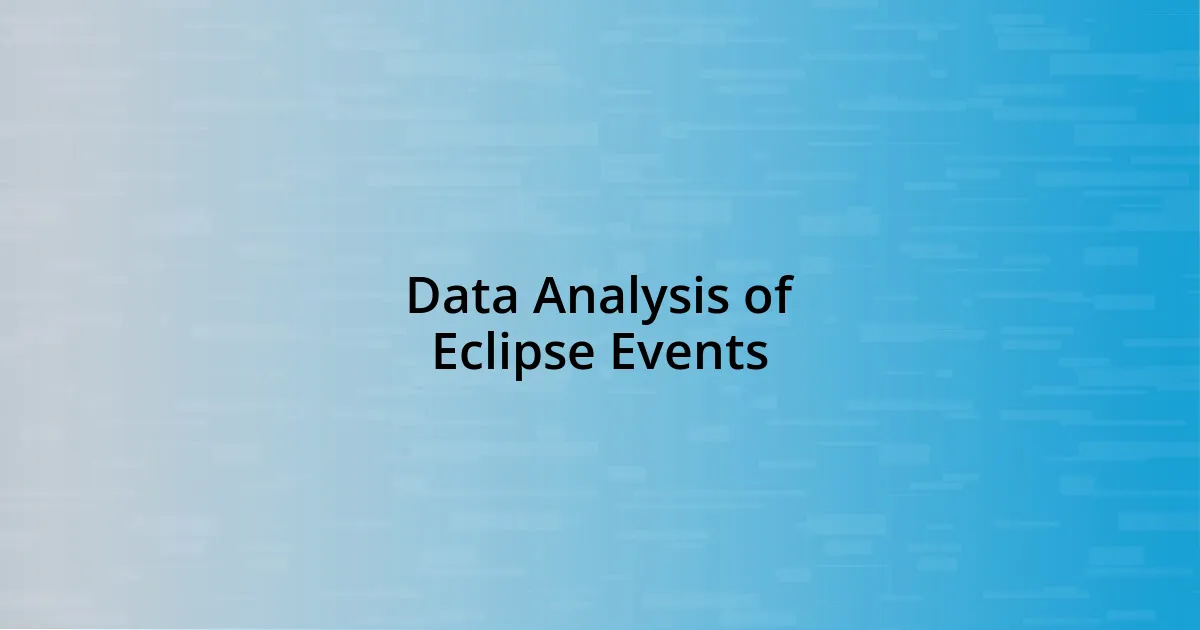 Data Analysis of Eclipse Events