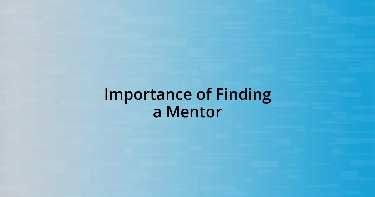 Importance of Finding a Mentor