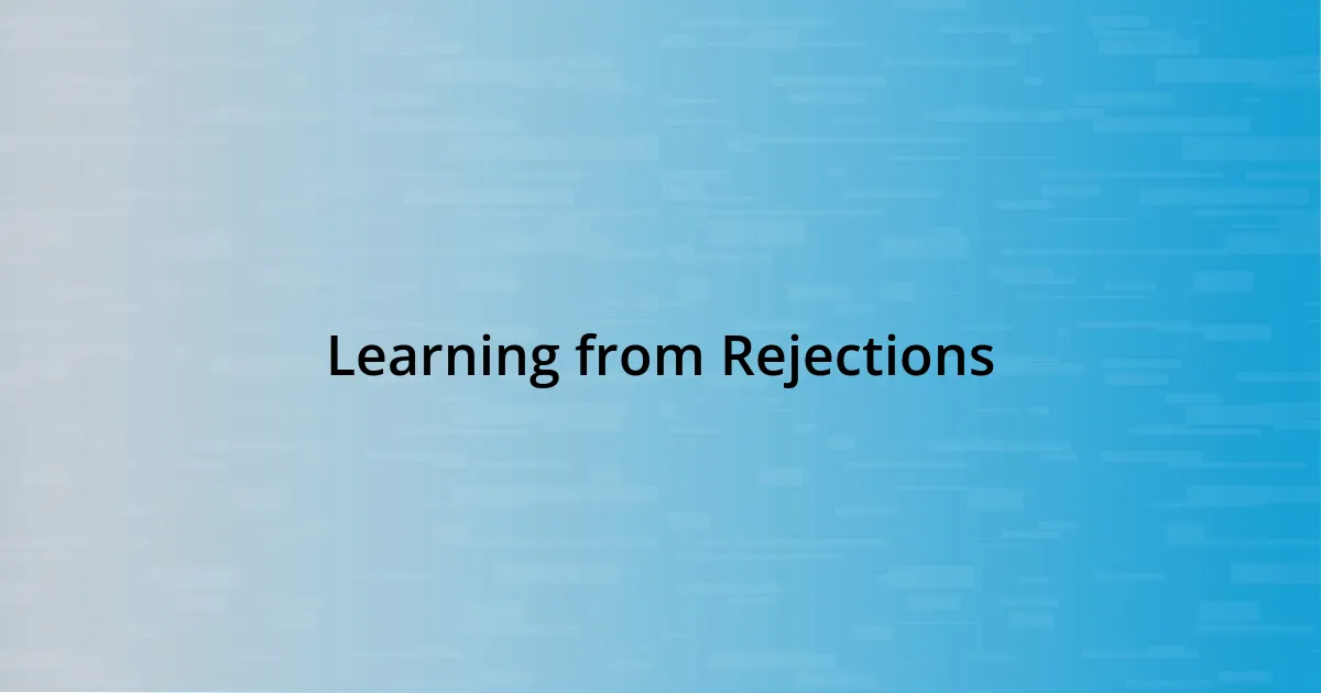 Learning from Rejections