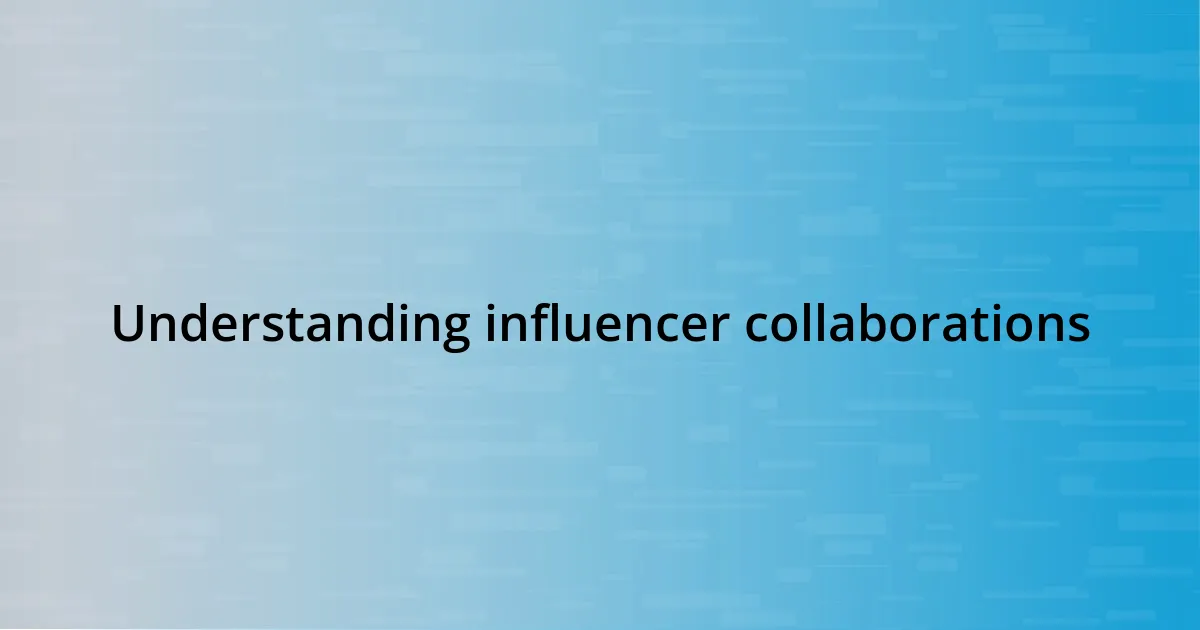 Understanding influencer collaborations