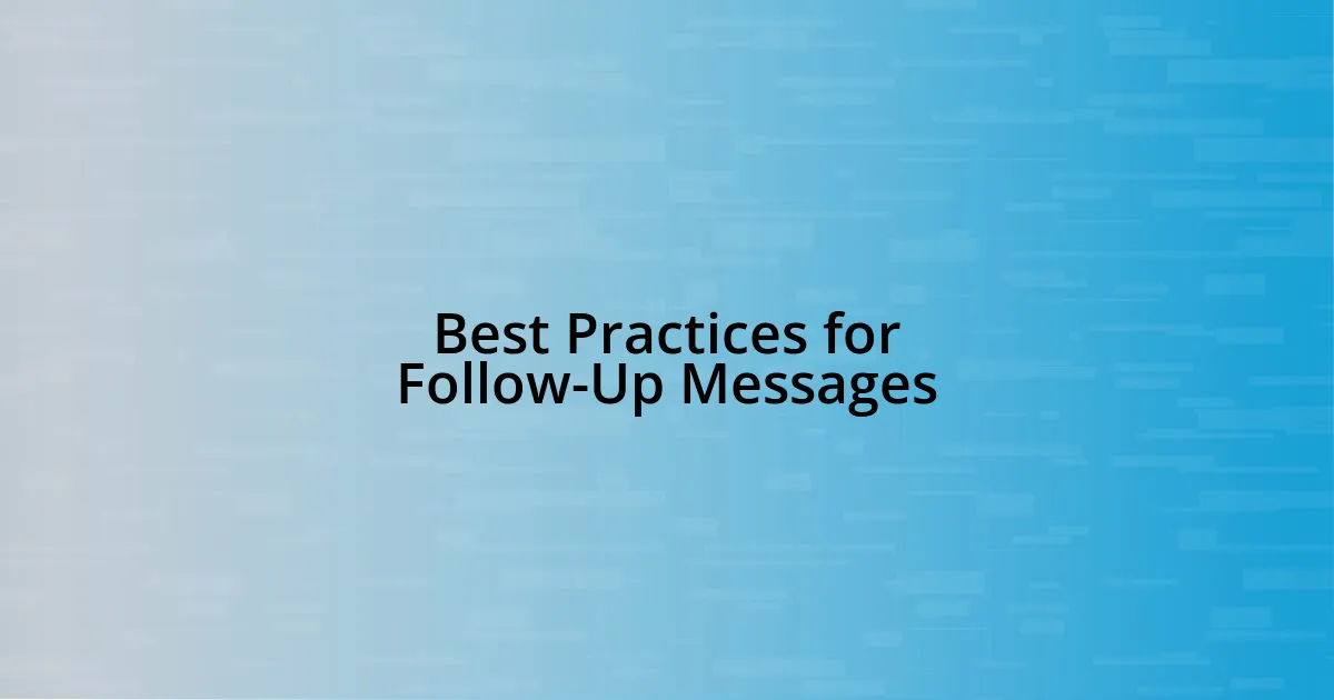 Best Practices for Follow-Up Messages