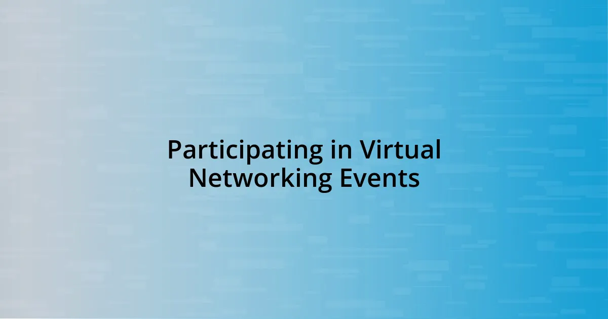 Participating in Virtual Networking Events