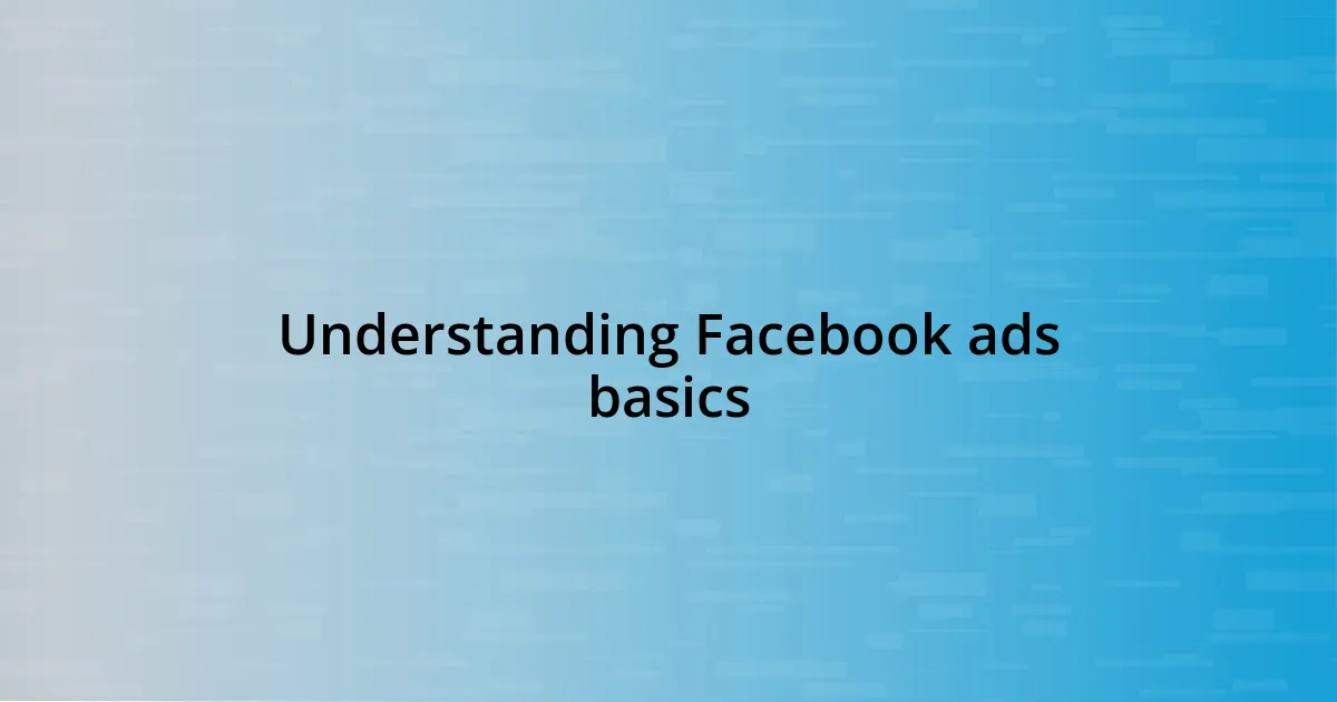 Understanding Facebook ads basics