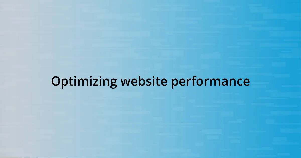 Optimizing website performance